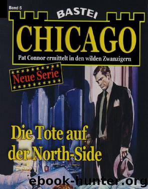 Chicago - 05 - Die Tote auf der North-Side by Unknown