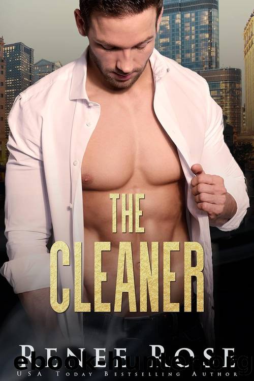 Chicago Bratva 08: The Cleaner by Renee Rose
