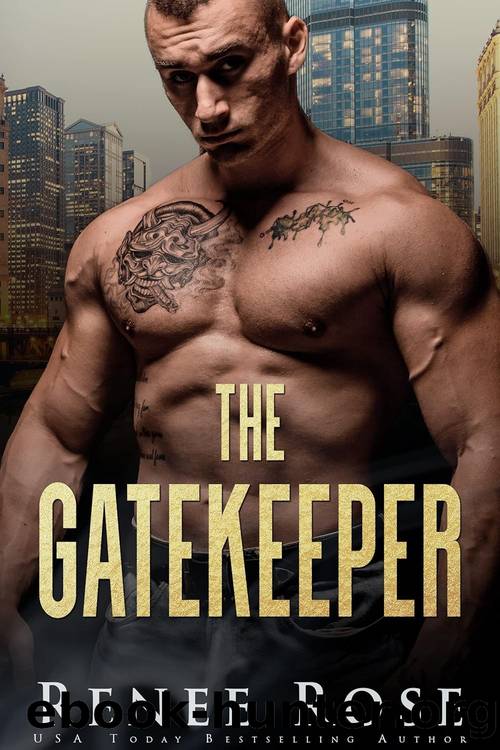 Chicago Bratva 10: The Gatekeeper by Renee Rose