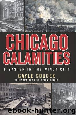 Chicago Calamities by Gayle Soucek