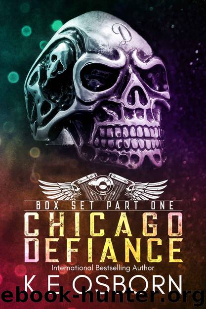 Chicago Defiance Box Set Part One by K E Osborn