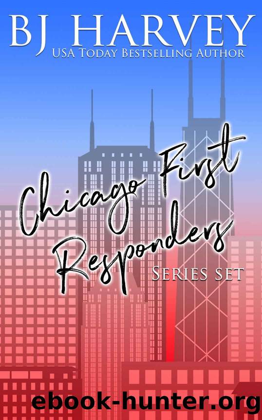 Chicago First Responders: Boxed Set by Harvey BJ