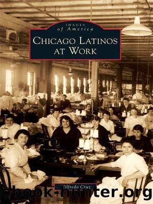 Chicago Latinos at Work by Wilfredo Cruz