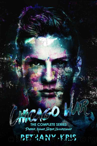 Chicago War: The Complete Series (The Chicago War Book 0) by Bethany-Kris