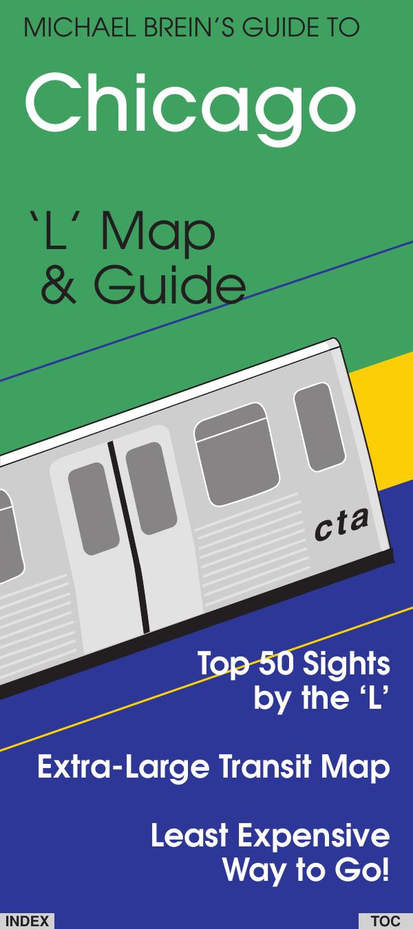 Chicago by the 'L' (Michael Brein's Travel Guides) by Michael Brein
