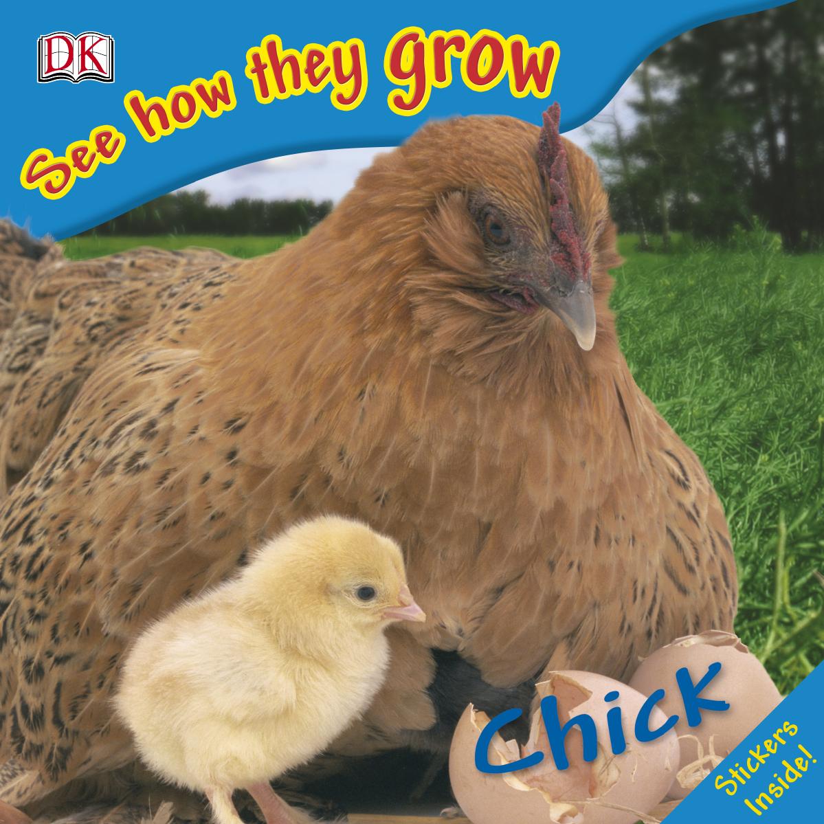 Chick (See How They Grow) by DK Publishing