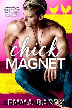 Chick Magnet by Emma Barry
