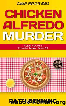 Chicken Alfredo Murder by Patti Benning