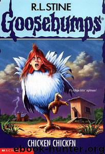 Chicken Chicken (Goosebumps Series #52) by R. L. Stine
