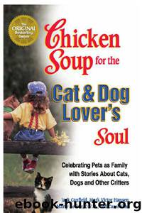 Chicken Soup for the Cat & Dog Lover's Soul by Jack Canfield