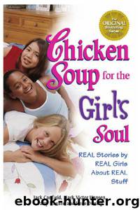 Chicken Soup for the Girl's Soul by Jack Canfield
