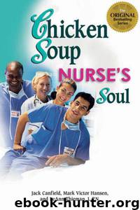 Chicken Soup for the Nurse's Soul: Second Dose by Jack Canfield & Mark Victor Hansen & LeAnn Thieman & L.P.N