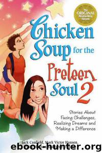 Chicken Soup for the Preteen Soul II by Jack Canfield