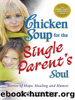 Chicken Soup for the Single Parent's Soul by Jack Canfield