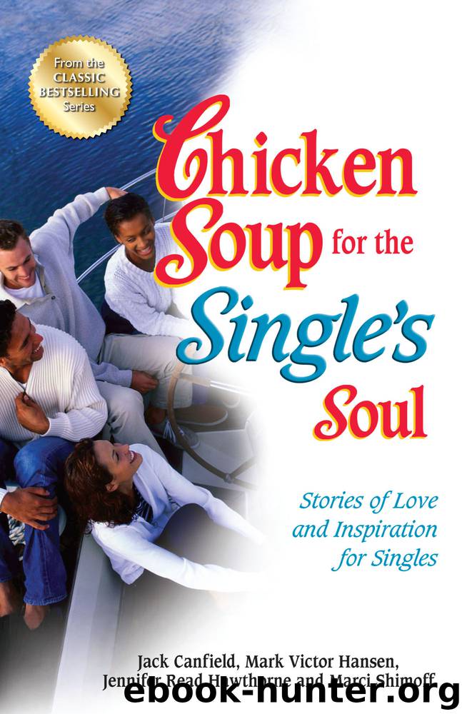 Chicken Soup for the Single's Soul by Jack Canfield Mark Victor Hansen