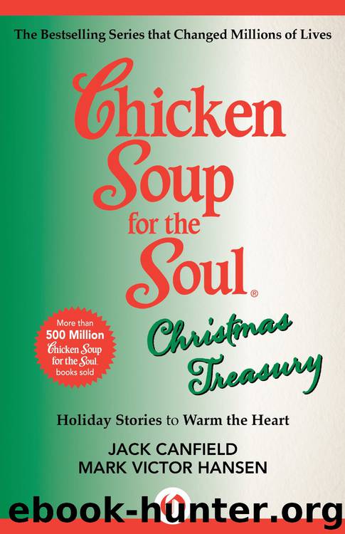Chicken Soup for the Soul - Christmas Treasury by Jack Canfield & Mark Victor Hansen