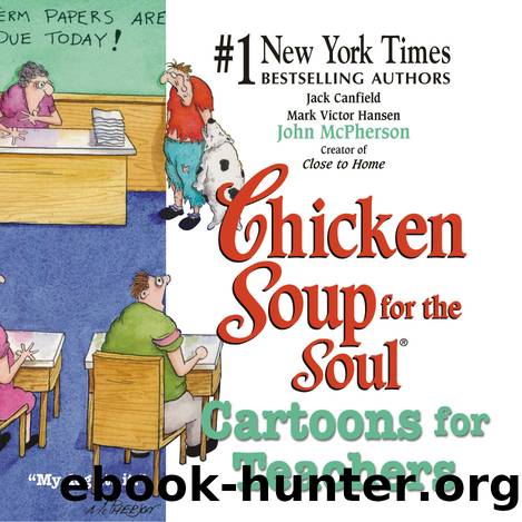 Chicken Soup for the Soul Cartoons for Teachers by Jack Canfield