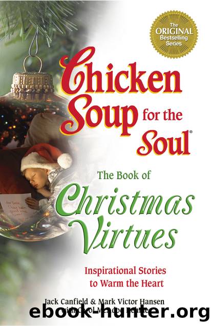 Chicken Soup for the Soul The Book of Christmas Virtues by Jack Canfield Mark Victor Hansen
