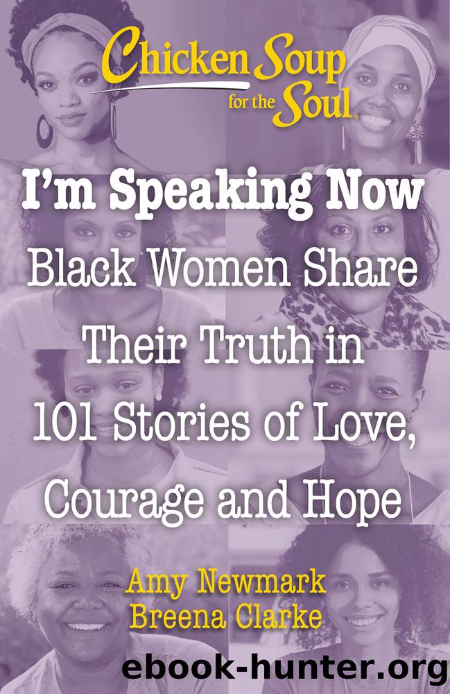 Chicken Soup for the Soul by Amy Newmark & Breena Clarke