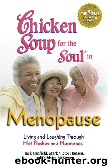 Chicken Soup for the Soul in Menopause by Jack Canfield Mark Victor Hansen