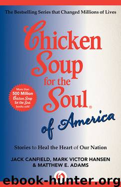 Chicken Soup for the Soul of America by Jack Canfield & Mark Victor Hansen & Matthew E. Adams