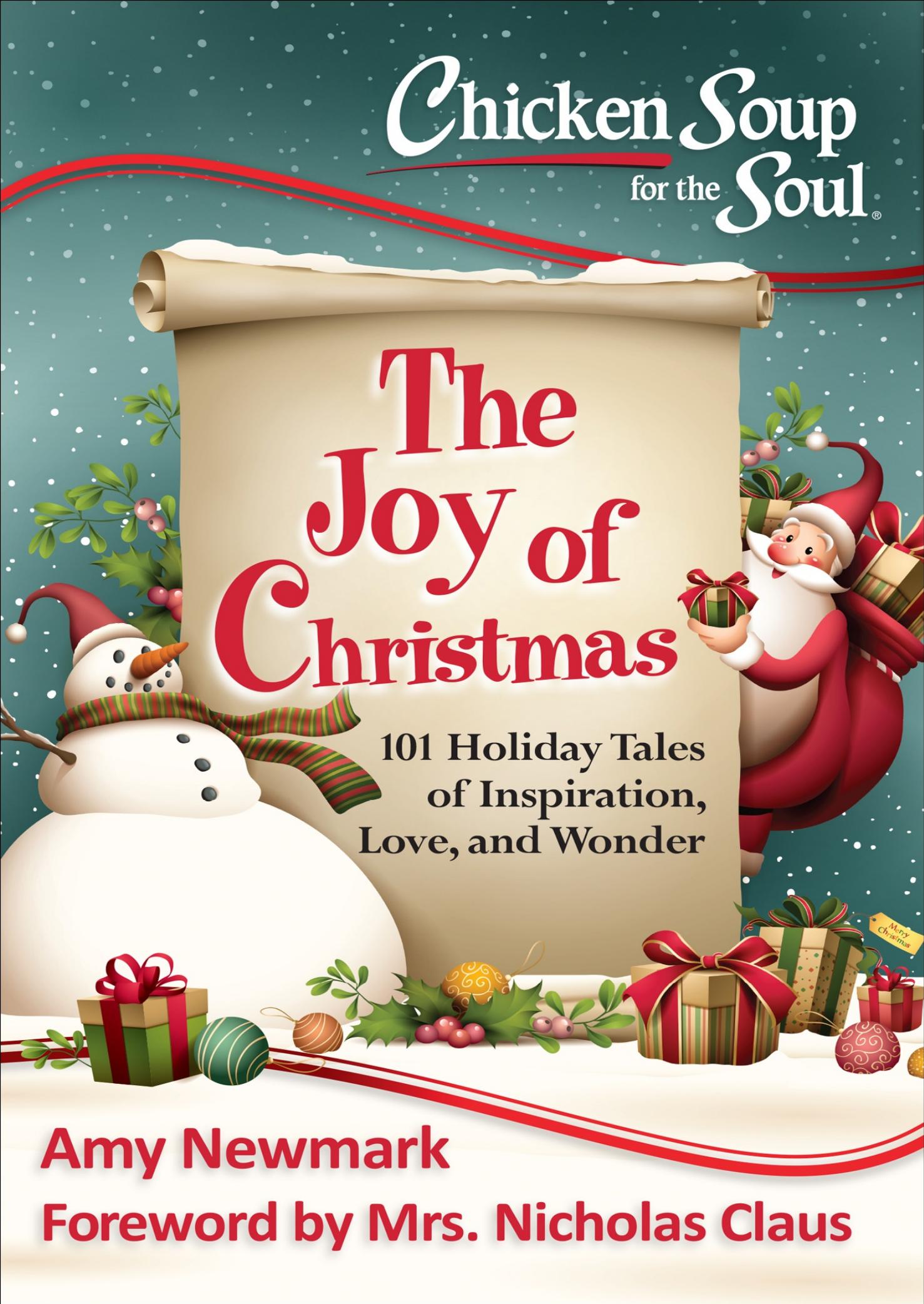 Chicken Soup for the Soul: The Joy of Christmas by Amy Newmark