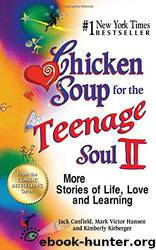 Chicken Soup for the Teenage Soul II by unknow