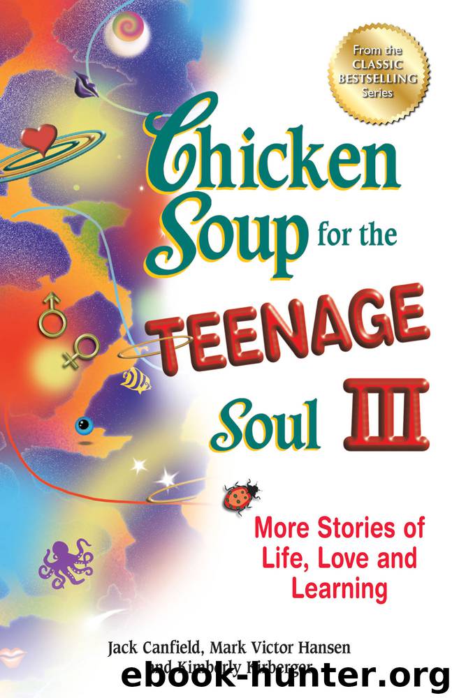 Chicken Soup for the Teenage Soul III by Jack Canfield