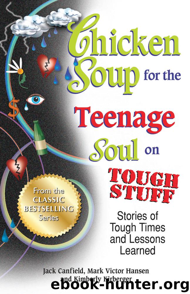 Chicken Soup for the Teenage Soul on Tough Stuff by Jack Canfield