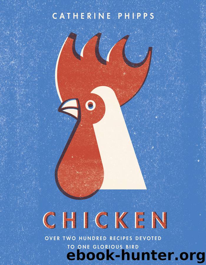Chicken by Catherine Phipps