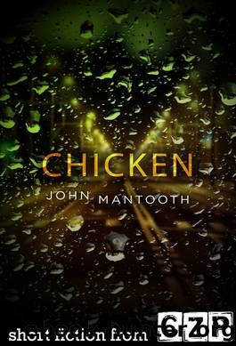Chicken by John Mantooth