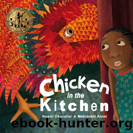 Chicken in the Kitchen by Nnedi Okorafor && Mehrdokht Amini
