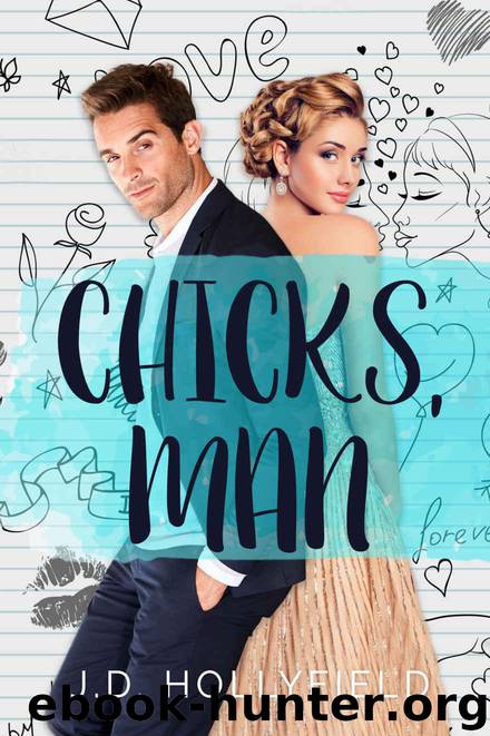 Chicks, Man by Hollyfield J.D