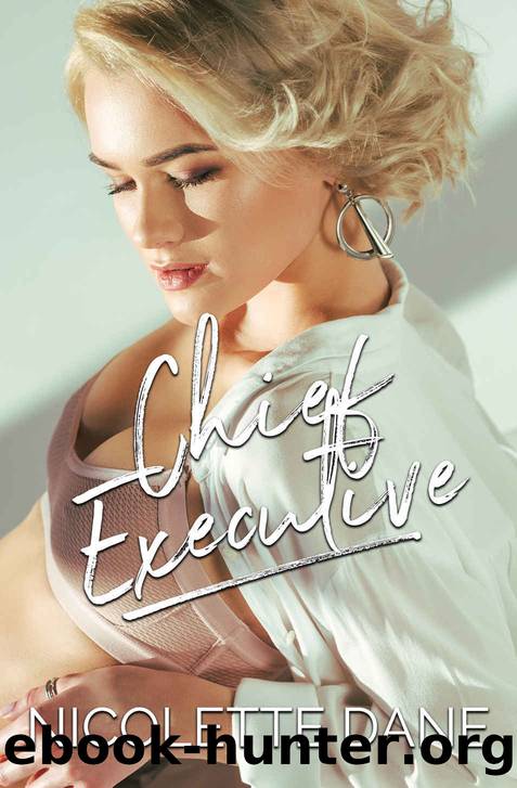 Chief Executive by Nicolette Dane