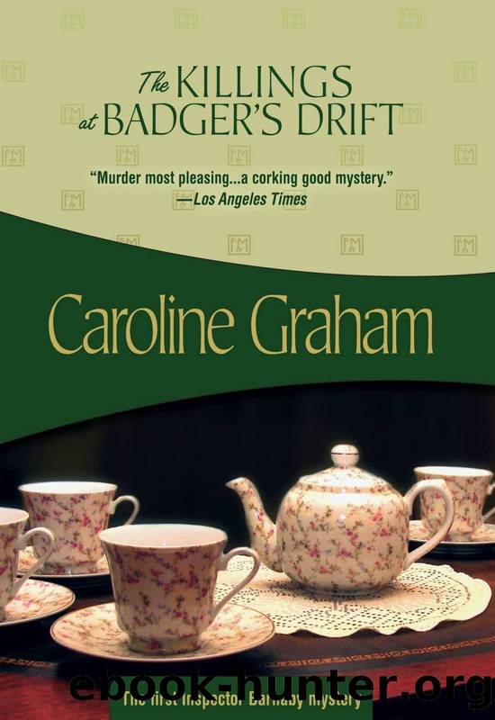 Chief Inspector Barnaby 01 - The Killings at Badger's Drift by Caroline Graham