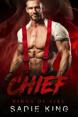 Chief: An Older Man and Younger Woman Firefighter Romance by Sadie King