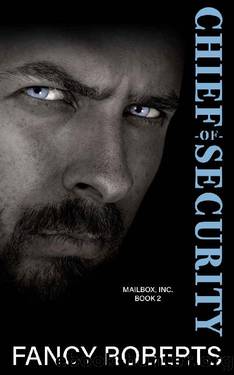 Chief-of-Security (Mailbox, Inc Book 2) by Fancy Roberts