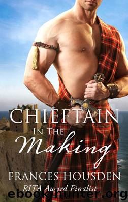 Chieftain In The Making (Chieftain Series Book 4) by Frances Housden