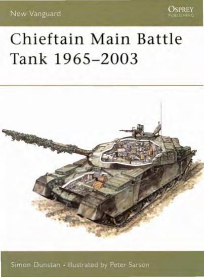 Chieftain Main Battle Tank 1965â2003 by Simon Dunstan
