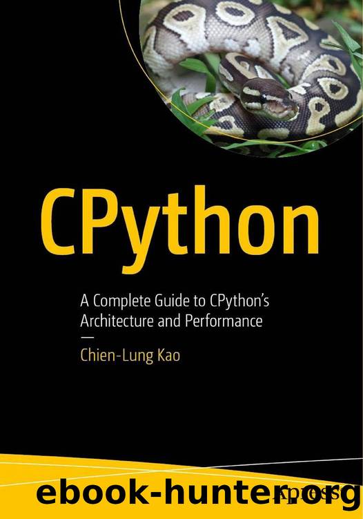 Chien-Lung K. CPython. A Complete Guide to CPython's Architecture...2025 by Unknown