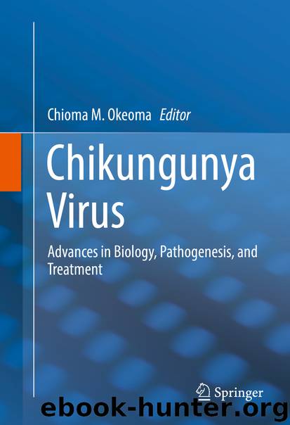 Chikungunya Virus by Chioma M. Okeoma