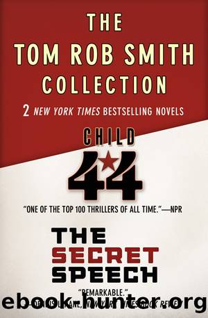 Child 44 and The Secret Speech by Tom Rob Smith