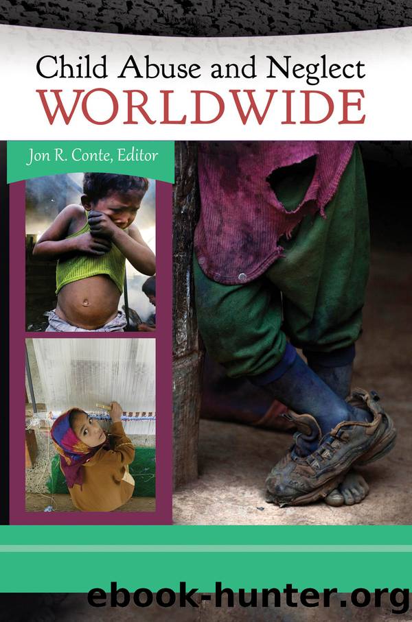 Child Abuse and Neglect Worldwide [3 volumes] by Jon R. Conte Ph.D