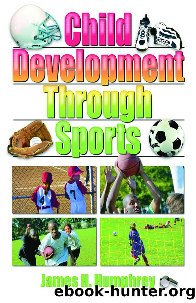 Child Development Through Sports by Humphrey James H.;