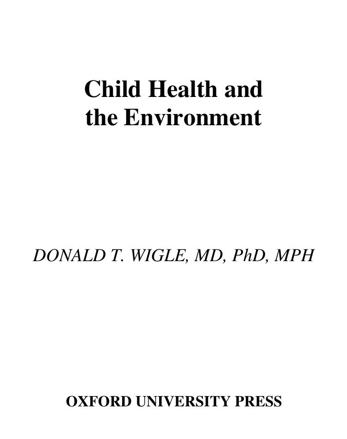 Child Health and the Environment (Medicine) by Donald T. Wigle