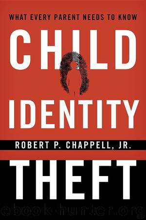 Child Identity Theft by Robert P. Chappell & Jr