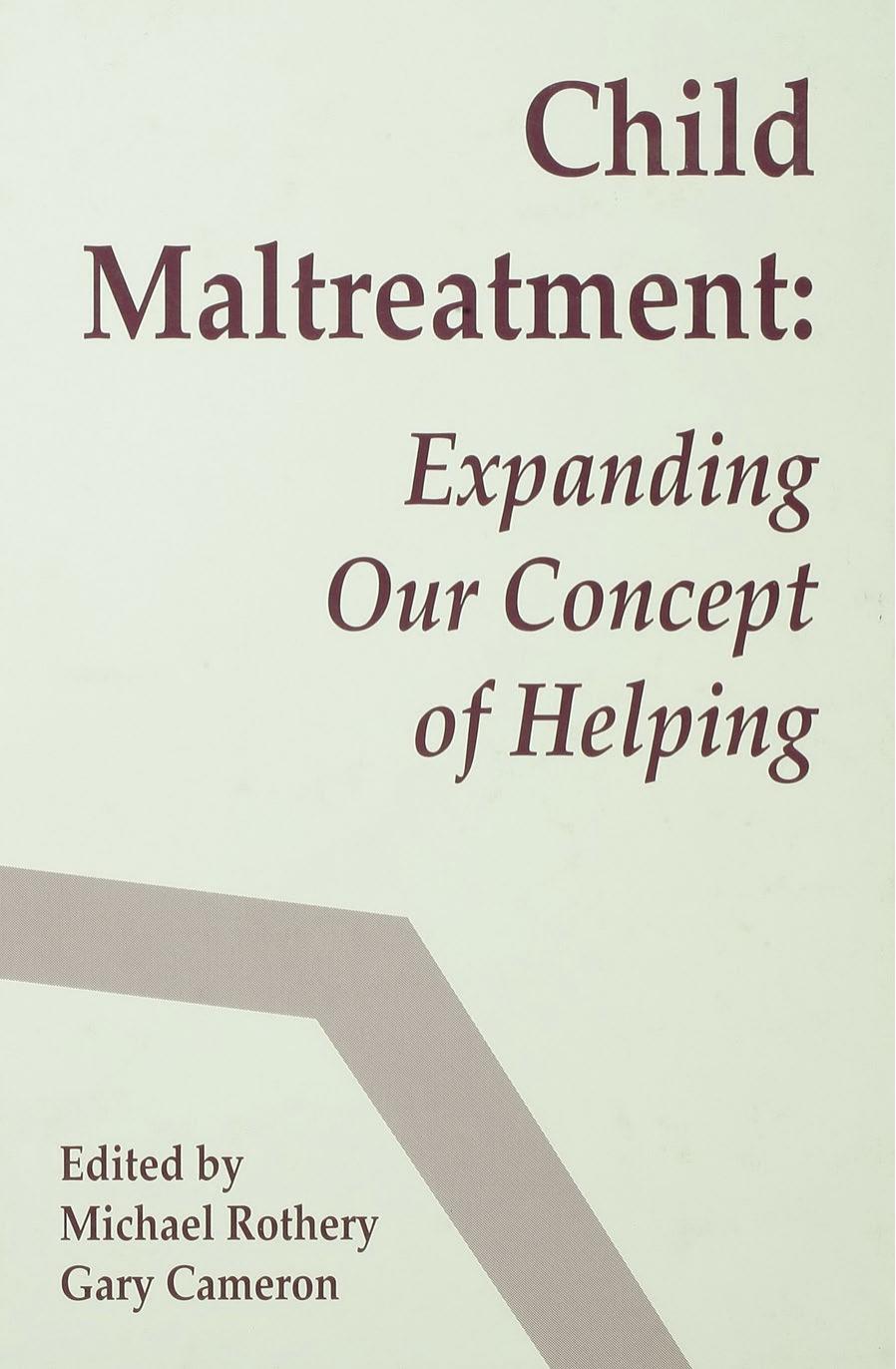 Child Maltreatment Expanding Our Concept of Helping [Retail].pdf by Unknown