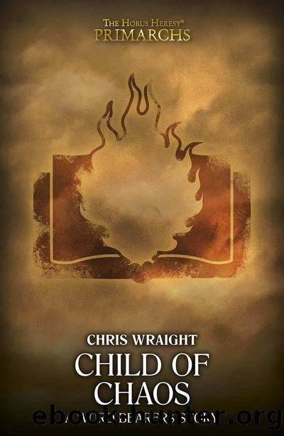 Child Of Chaos (Warhammer 40,000) by Chris Wraight