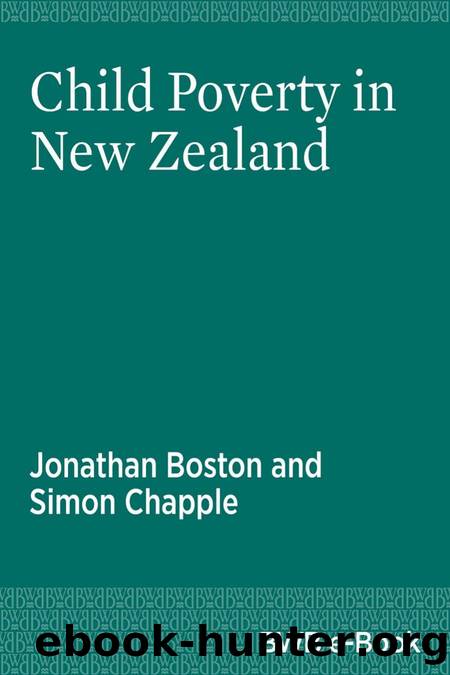 Child Poverty in New Zealand by Jonathan Boston; Simon Chapple