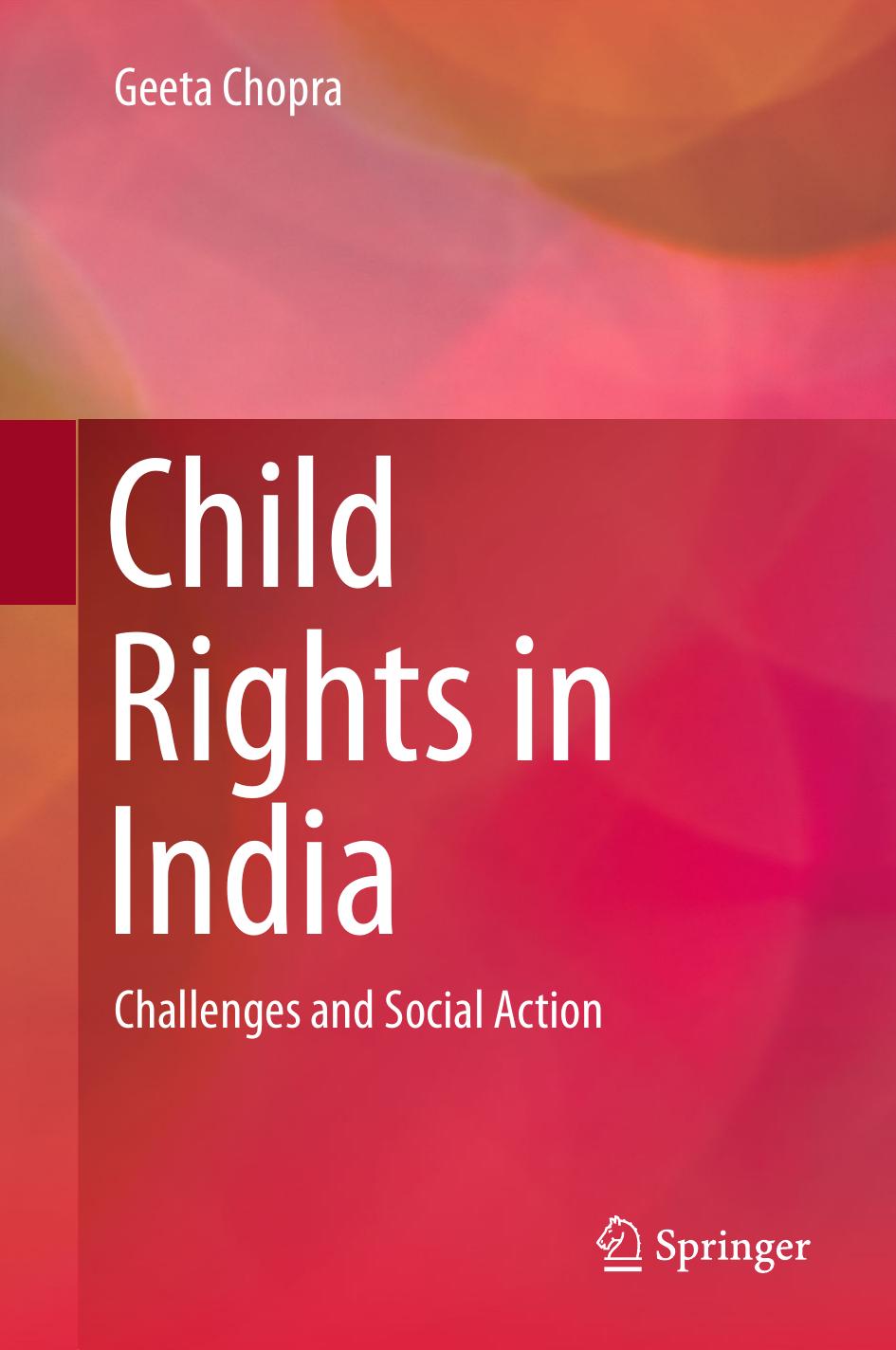 Child Rights in India: Challenges and Social Action by Geeta Chopra (auth.)